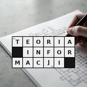 Hasło krzyżówkowe dyscyplina zajmująca się problematyką informacji oraz metodami przetwarzania informacji np w celu transmisji lub kompresji - teoria informacji – rozwiązanie, synonimy, podpowiedzi i definicje krzyżówkowe